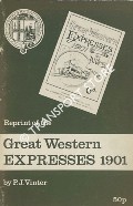 Great Western Expresses 1901 - An Account of some Great Western Express Engines and Trains by VINTER, P.J. 